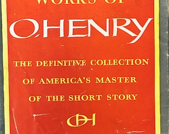 The Complete Works of O'Henry: The Definitive Collection of America's Master of the Short Story (Volume II). Vintage book circa 1953.