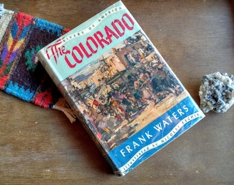 The Colorado by Frank Waters (Hardcover) Signed First Edition First Printing 1947