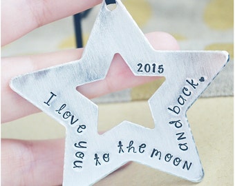 I Love You to the Moon and Back Ornament - Star Christmas Ornaments - Gift for Christmas 2017 - Hand Stamped Christmas Ornament for Mom