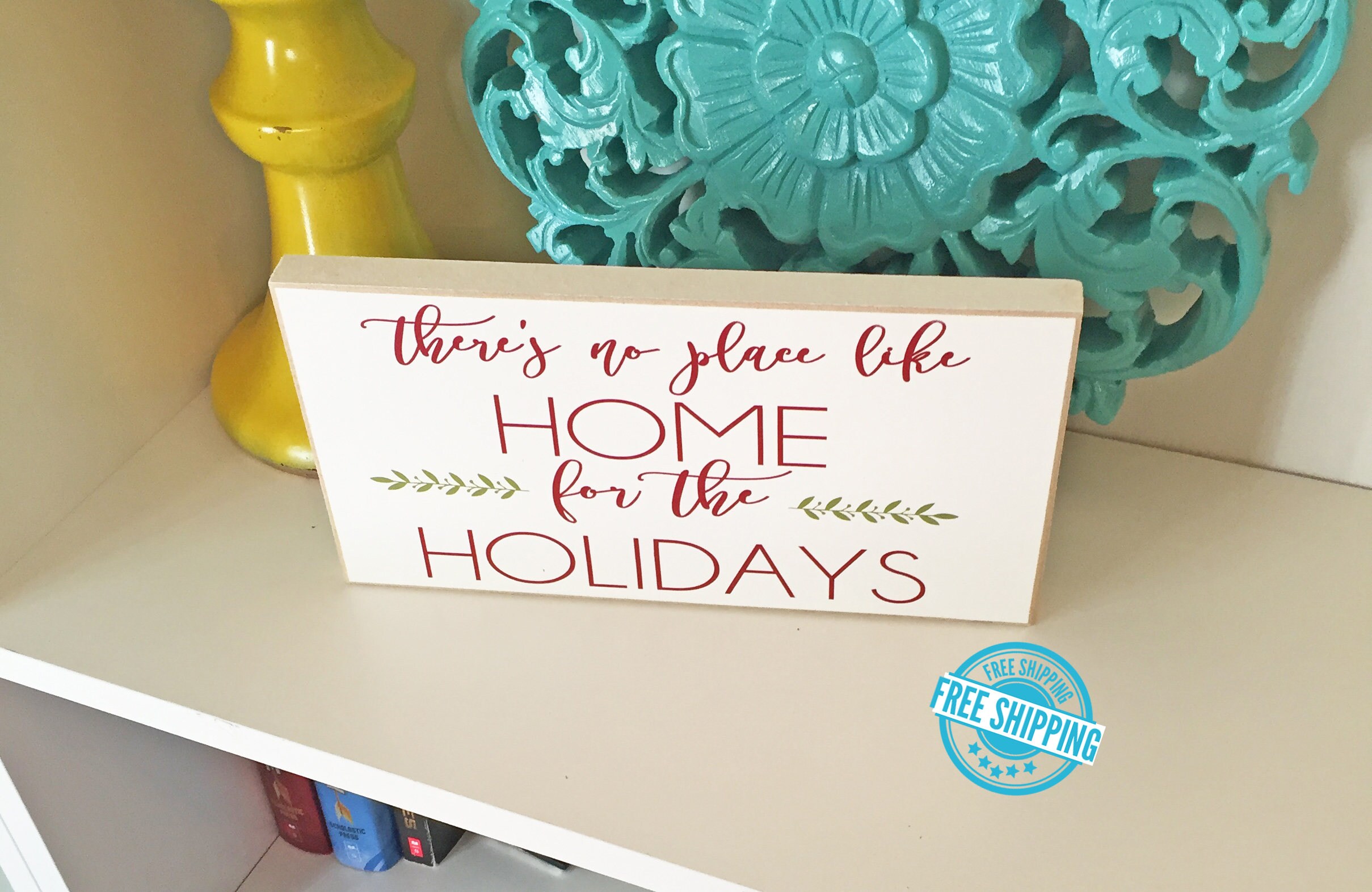 Home for the Holidays Sign Christmas Decorations Christmas