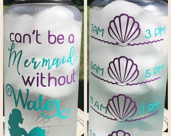 Cant be a mermaid without water bottle / Wide mouth water bottle / funny gym water bottle / water tracker /water reminder