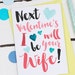 Next Valentine's I Will Be Your Wife Card - Valentine's Day Card - Card For Boyfriend - Valentines Card For Fiance - Future Husband Card