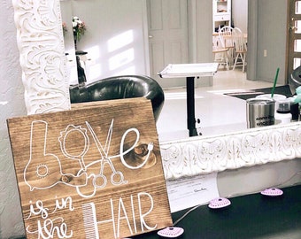Love is in the hair, hair salon sign, hair salon decor, hair stylist, hair stylist gift, cosmetology, cosmetology gifts, cosmetology frame
