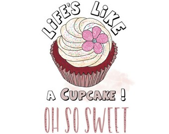 Life's Like a Cupcake Art Print - Jennifer Reid