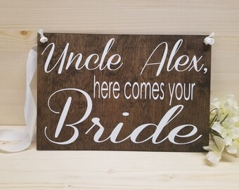 Uncle Here Comes Your Bride Sign-Ring Bearer Sign-Flower Girl Sign-Here Comes The Bride Sign
