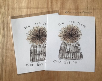 You can leave your hat on print