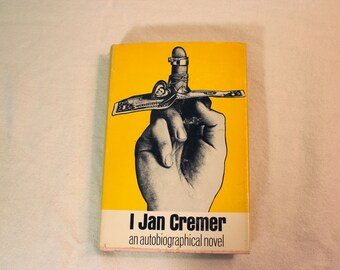I Jan Cremer An Autobiographical Novel - 1965 Shorecrest Hardback Dust Jacket - Controversial