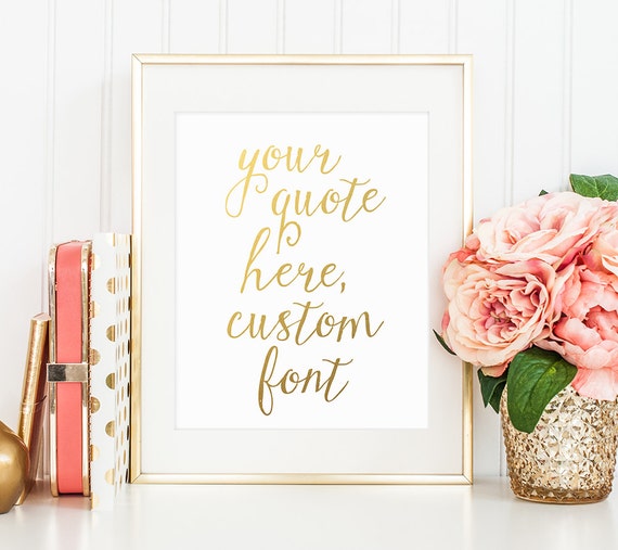 Gold Quote Custom Font Gold Quote Gold Letter Print