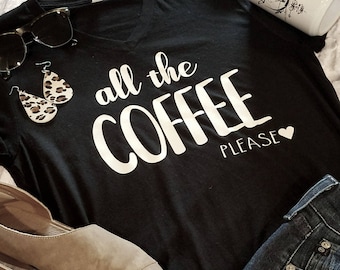 Coffee | Mom Shirt | tshirt | t-shirt | Graphic Tee | tumblr | hipster | Coffee Shirt | Foodie Gift | Trending Now | Coffee Lover | Black |