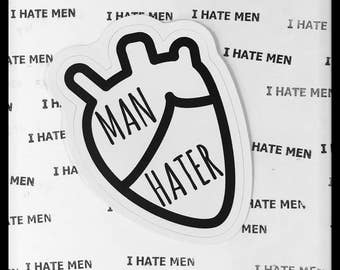 Man Hater Die-Cut Vinyl Decal, Weatherproof, Scratch-Resistant Sticker, Funny Feminist Sticker, Queer Women Sticker