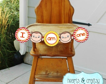 Curious George Birthday "I Am One" Banner / Curious George Birthday Party Highchair Banner- FILE to PRINT DIY