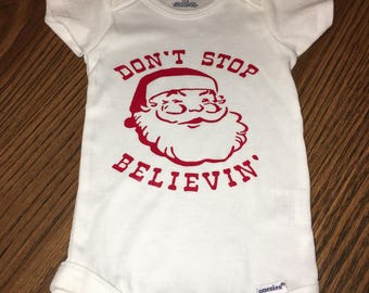 Dont stop believing santa baby onesie