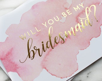Bridesmaid Proposal Card // Will You Be My Bridesmaid? // Bridesmaid Card // Maid of Honor Card // Bridal Party // Watercolor & Gold Foil