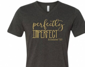 Perfectly Imperfect t-shirt