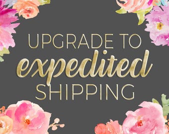 Upgrade to Expedited Shipping
