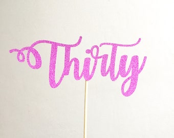 30th Birthday Cake Topper, Thirty Cake Topper, Age 30 Cake Topper, Cake Decoration