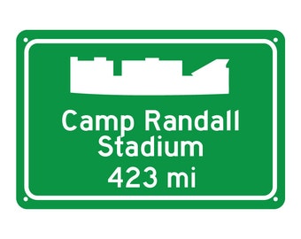 Wisconsin Badgers - Camp Randall Stadium Road Sign - Customize the Distance