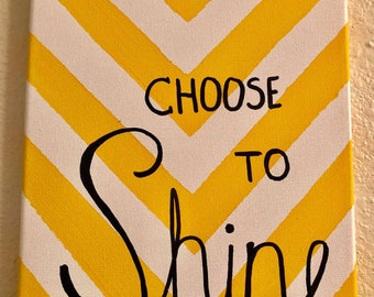 Choose to Shine Painting