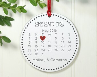 Christmas Ornament Engaged Ornament Engagement Gift Wedding Ornament Wedding Gift Calendar Personalized Porcelain Ornament She Said Yes!