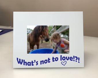 What's not to Love? Picture Frame