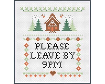 PDF || Please Leave by 9PM || Cross Stitch PDF Sampler || Funny cross stitch pattern || modern subversive quote funny sampler