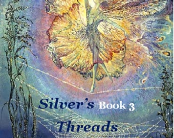 Silver's Threads Book 3, Warp and Weft