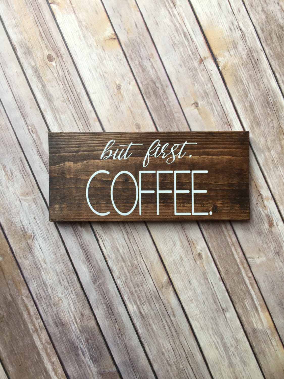 But First Coffee Sign But First Coffee Coffee Sign