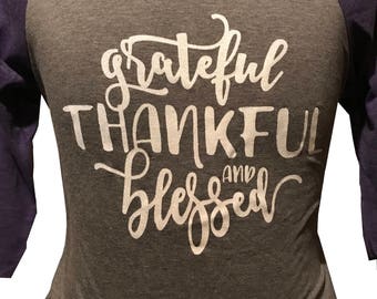 Grateful, Thankful & Blessed