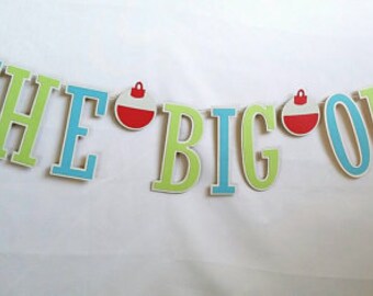 The big one fishing banner, 1st birthday banner, fishing birthday banner, baby's first birthday, fishing first birthday, Fish Photo Prop