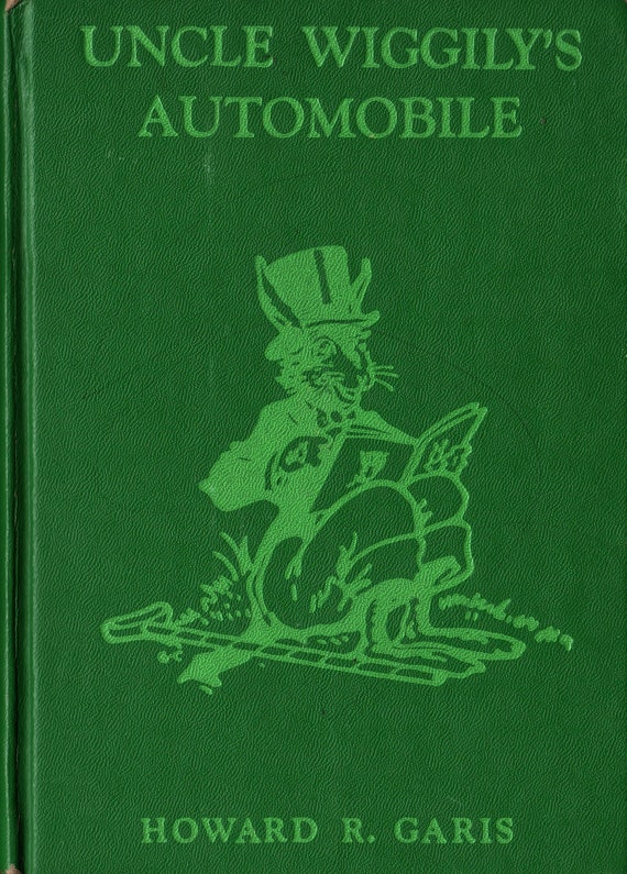 Uncle Wiggily's Automobile + Howard R. Garis + Elmer Rache + 1939 + Vintage Kids Book