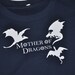 Mother of Dragons tshirt Game of Thrones