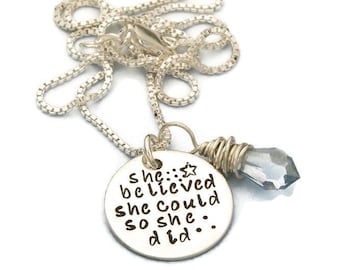 She Believed She Could So She Did Necklace, Graduation Gift, Inspirational Quote Jewelry Hand Stamped Inspiration Cancer Survivor