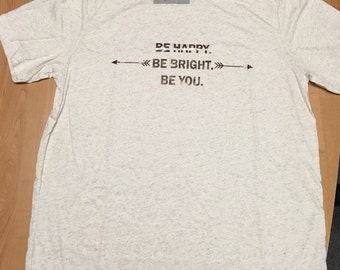 Be Happy Be Bright Be You
