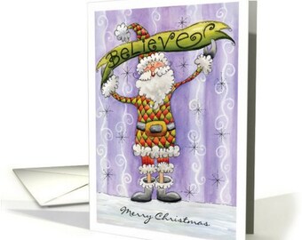 Santa Believe , Christmas Card Santa, Santa Illustration Greeting Card, Christmas Card