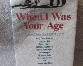 First edition When I was Your Age Original Stories about Growing Up by ten award winning authors