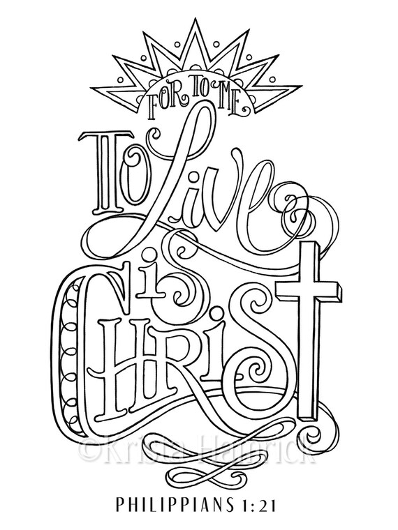 To Live Is Christ Coloring Page In Two Sizes 85X11 Bible