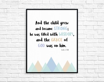 And the child grew and became strong/Art Print/Instant download/Printable/Nursery Decor/Bible Verse Wall art/Childrens Room Decor/AP24