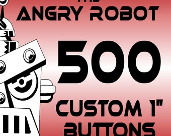 500 Custom Professionally Made 1 inch Pinback Buttons