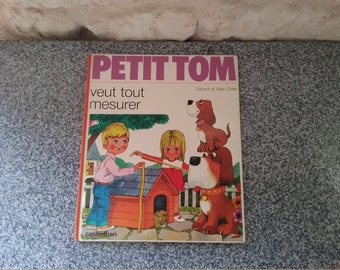 Vintage kids 'Little Tom wants measure everything' Gerard and Alain Gree book
