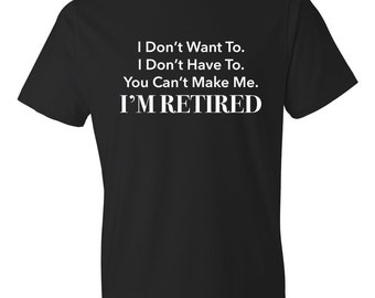 Retirement Gift For Man, Retirement Shirt I'm Retired Retired Shirt Retired Gift Retirement Party dad retirement gift retirement #OS57