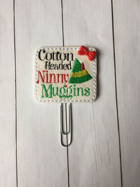 Cotton Headed Ninny Muggins planner Clip/Planner Clip/Bookmark. Glitter Planner Clip. Elf Planner Clip. Christmas Planner Clip. Holiday Clip