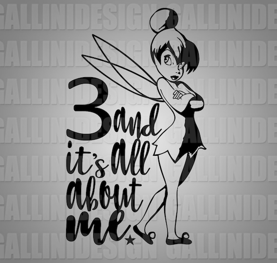 Disney Svg 3 Year Old Birthday Svg Tinkerbell Svg Its All