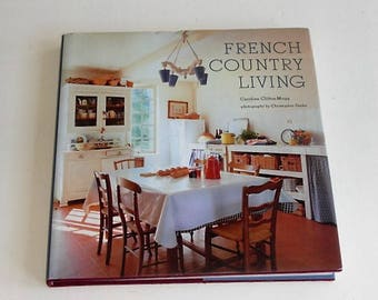 French Country Living HC Book by Caroline Clifton-Mogg