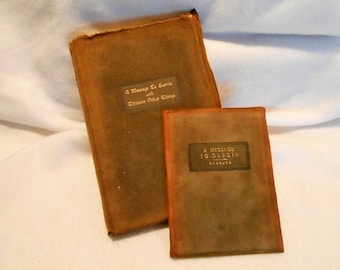 A Message to Garcia and Thirteen Other Things, Two Volumes, Elbert Hubbard, Roycroft, c. 1901 and 1906