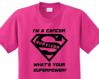 I'm A Cancer Survivor. What's Your Superpower? T-Shirt