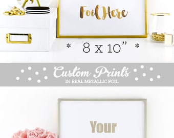 Foil Print Custom Gold Foil Print Custom Foil Print Typography Print Gold Print Real Gold Foil Print Quote Prints (EB3122) Custom PRINTED