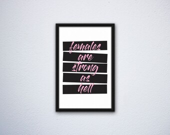 Females are Strong as Hell Poster