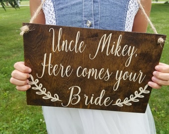Uncle Here Comes Your Bride Sign