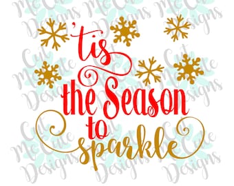 SVG DXF PNG cut file cricut silhouette cameo scrap booking 'Tis The Season To Sparkle