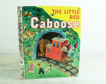 The Little Red Caboose - Vintage Children's Book - a 1981 Little Golden Book, by Marion Potter and Illustrated by Tibor Gergely - No 306-32